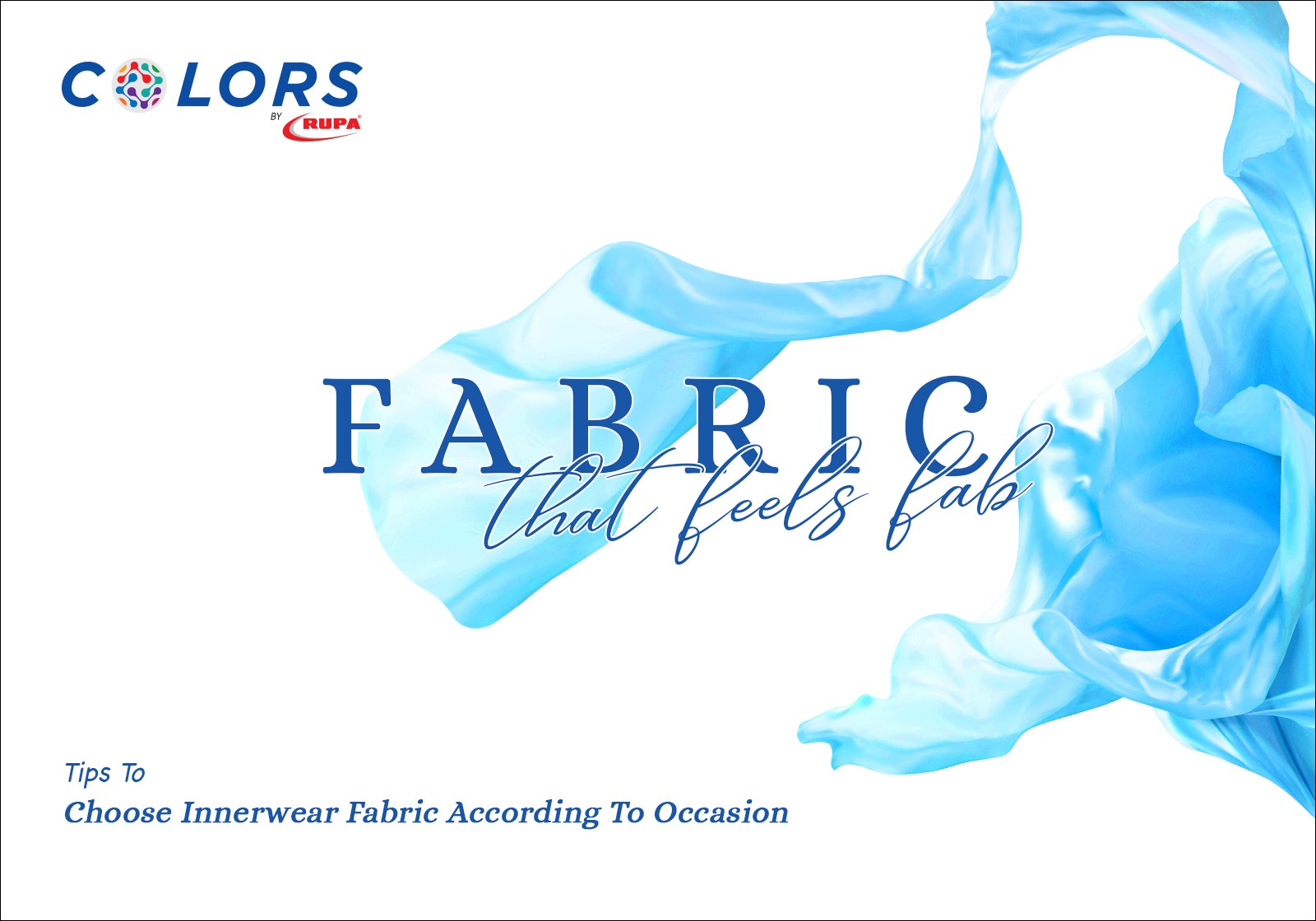 FABRIC THAT FEELS FAB: Tips To Choose Innerwear Fabric According To Occasion